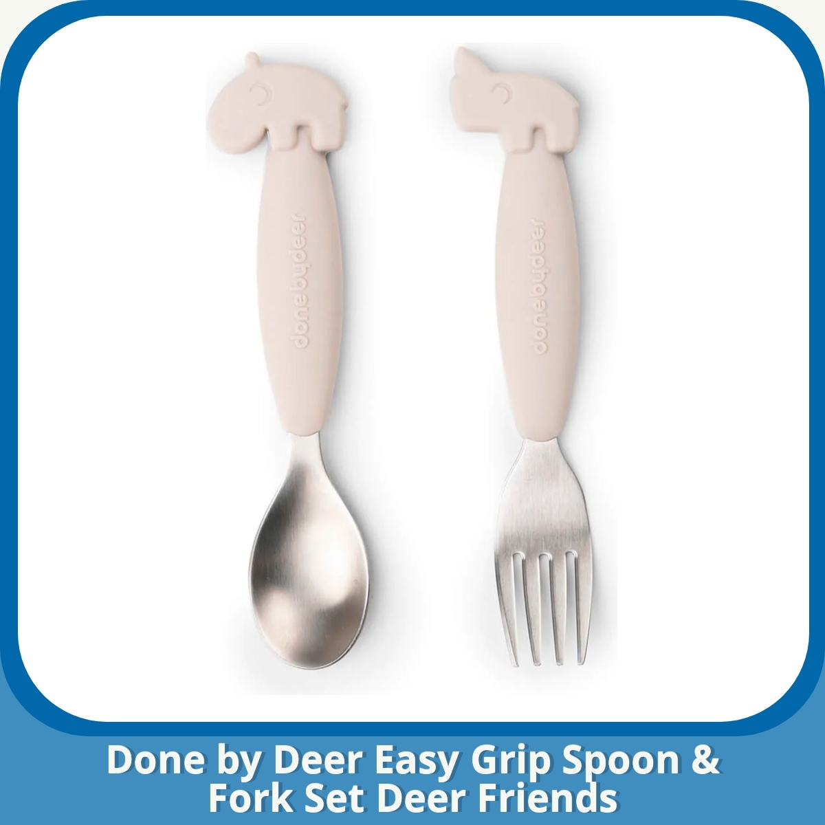 Anmeldelse af Done by Deer Easy Grip Spoon & Fork Set Deer Friends