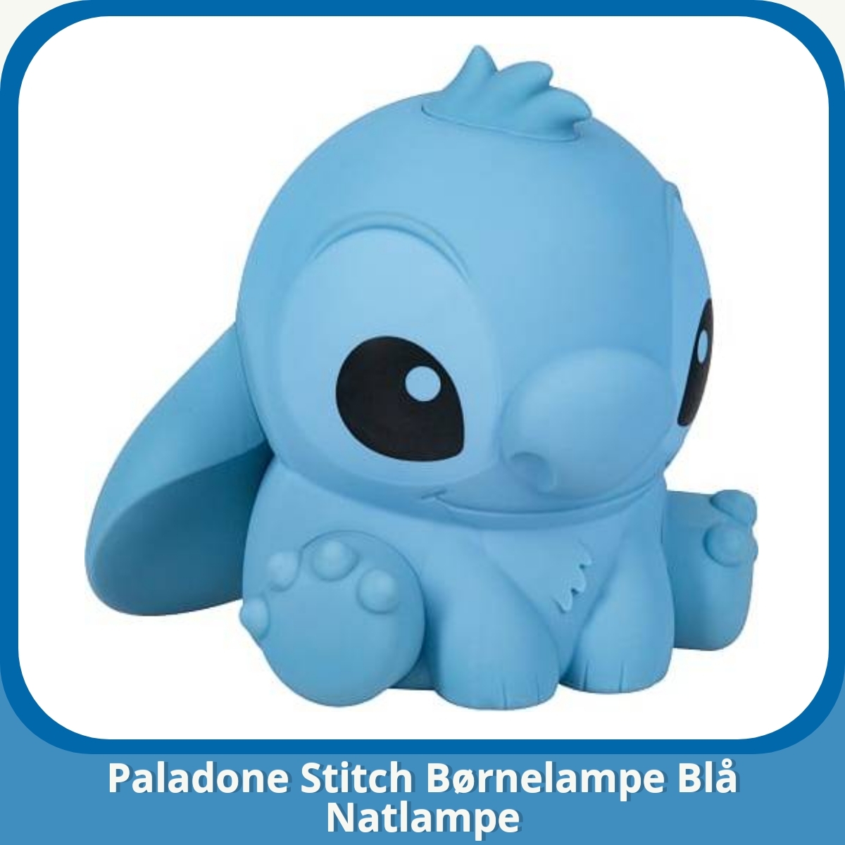 Anmeldelse af Paladone Stitch Børnelampe Blå Natlampe