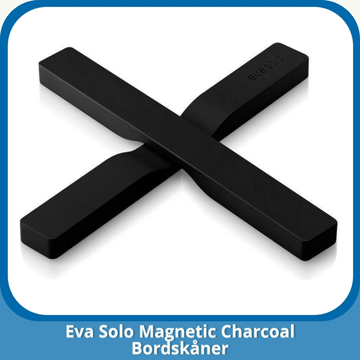Anmeldelse af Eva Solo Magnetic Charcoal Bordskåner