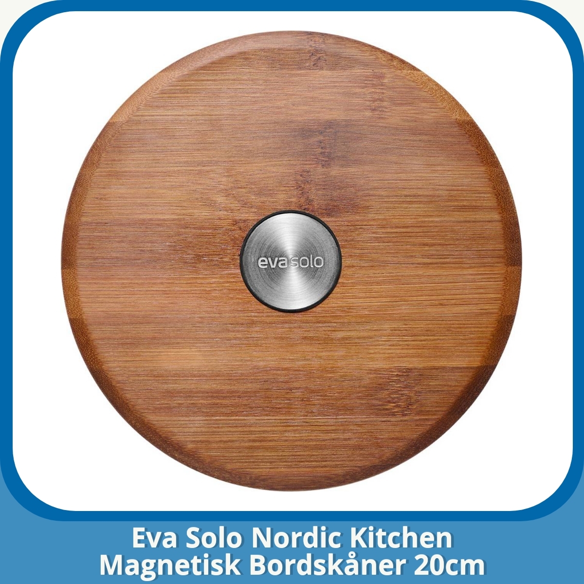 Anmeldelse af Eva Solo Nordic Kitchen Magnetisk Bordskåner 20cm