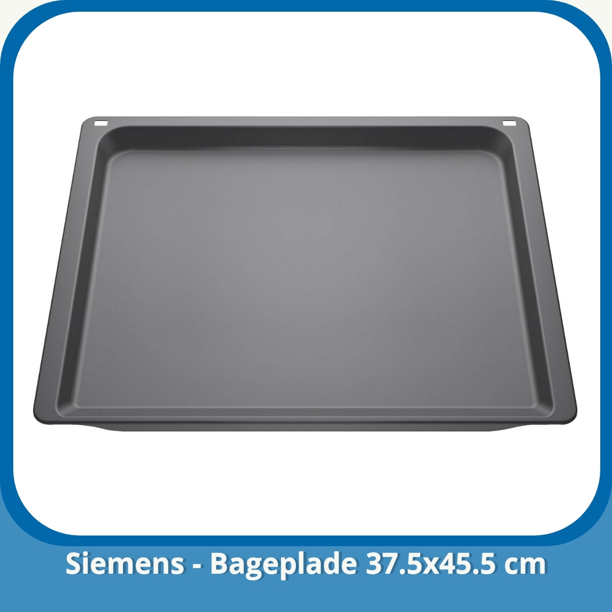 Anmeldelse af Siemens - Bageplade 37.5x45.5 cm