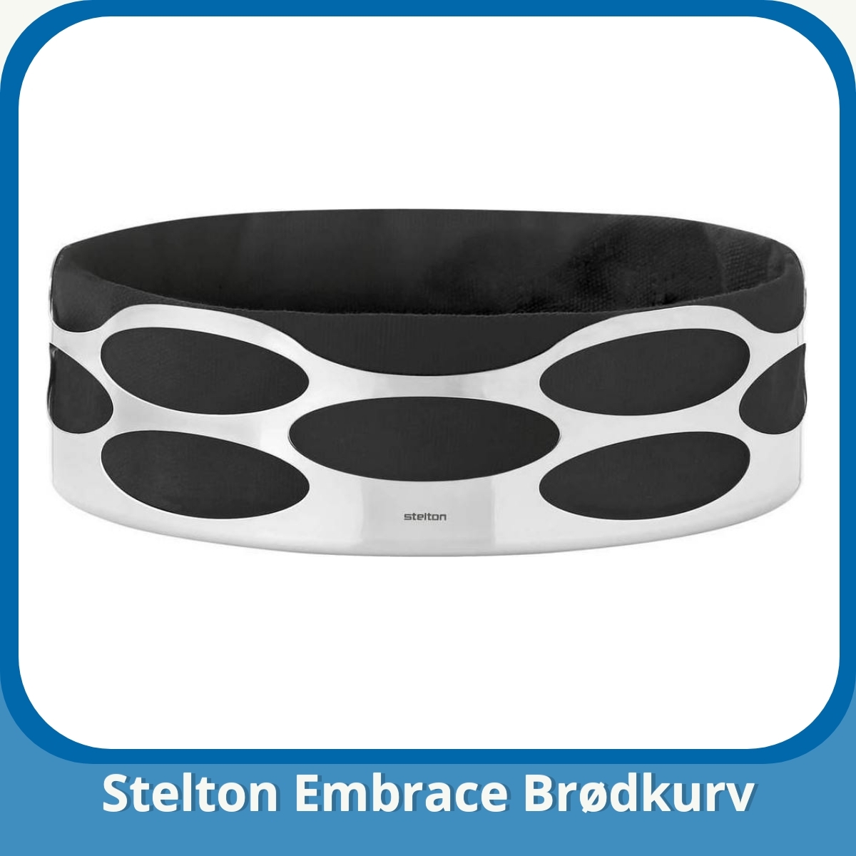 Anmeldelse af Stelton Embrace Brødkurv