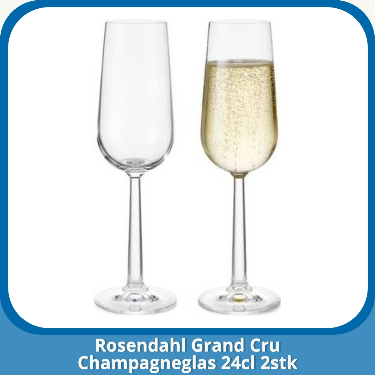 Anmeldelse af Rosendahl Grand Cru Champagneglas 24cl 2stk
