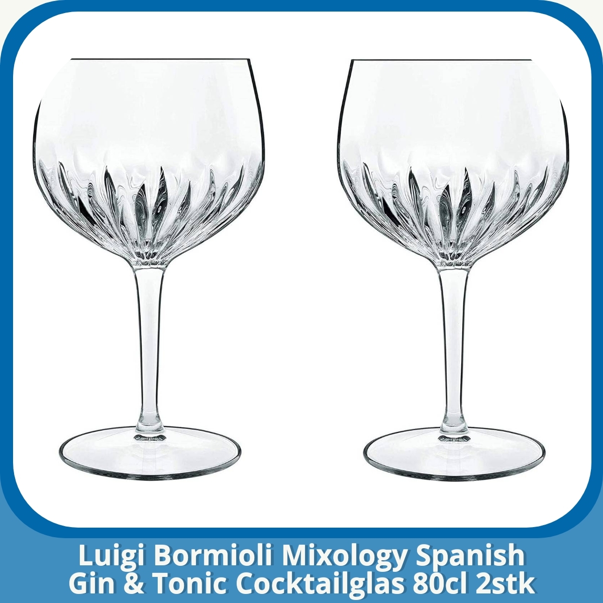 Anmeldelse af Luigi Bormioli Mixology Spanish Gin & Tonic Cocktailglas 80cl 2stk