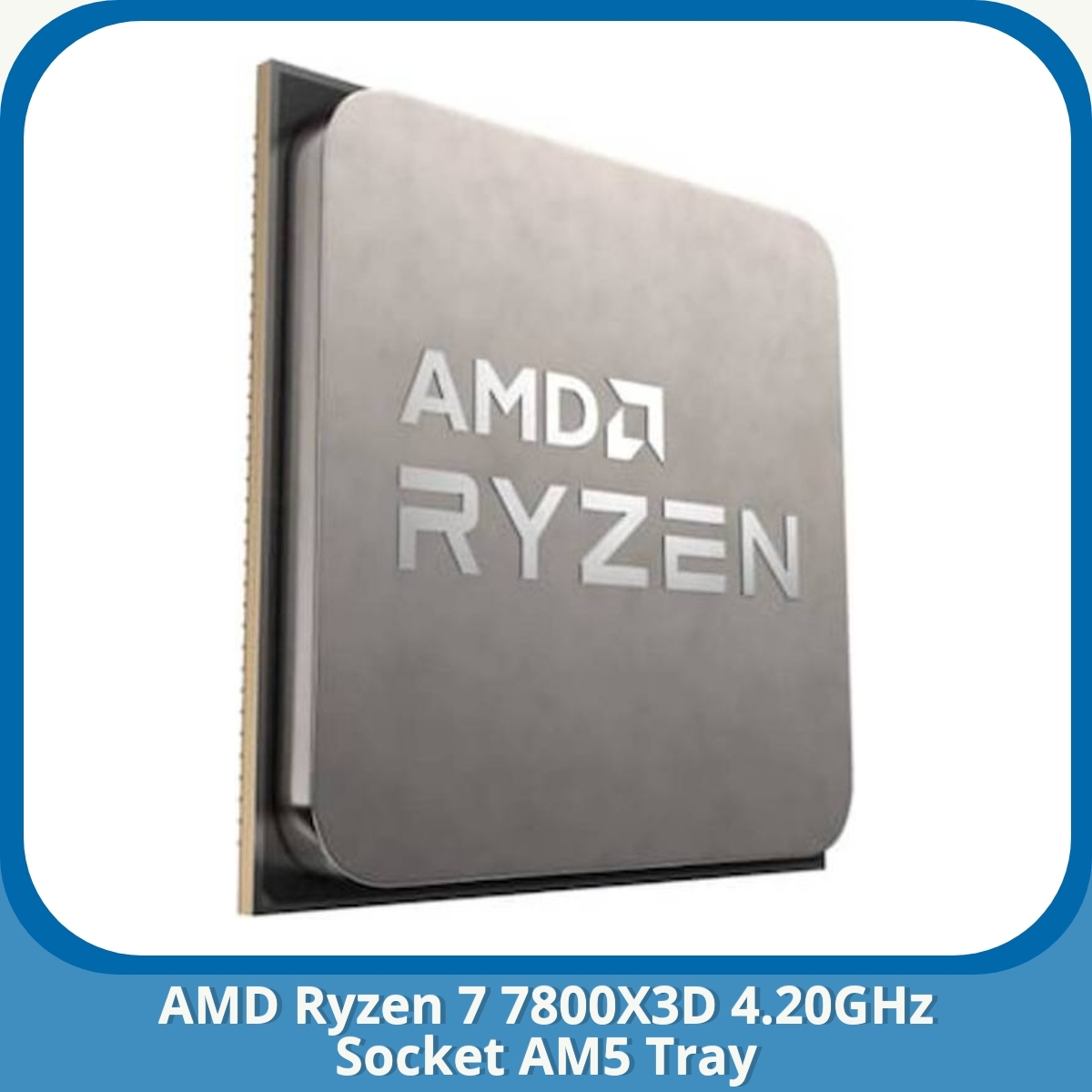 Anmeldelse af AMD Ryzen 7 7800X3D 4.20GHz Socket AM5 Tray