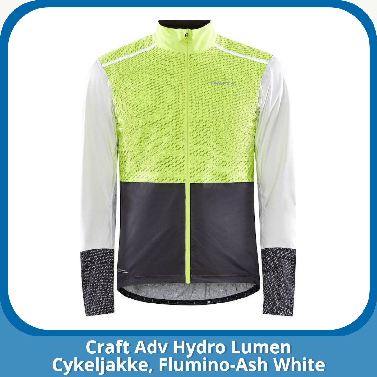 Anmeldelse af Craft Adv Hydro Lumen Cykeljakke, Flumino-Ash White