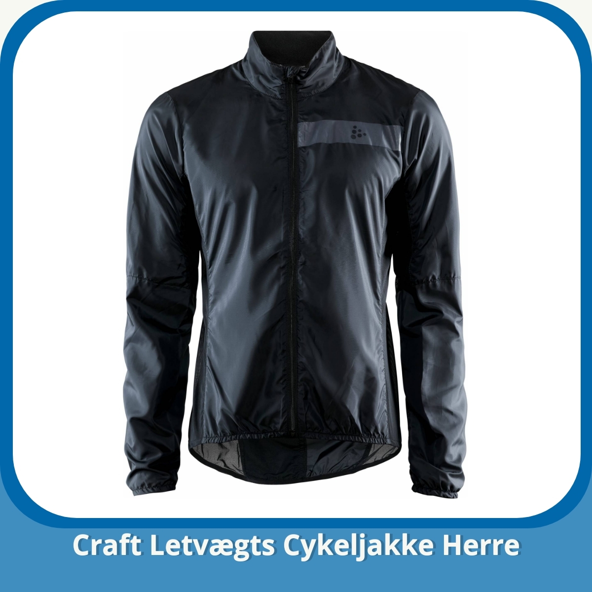 Anmeldelse af Craft Letvægts Cykeljakke Herre