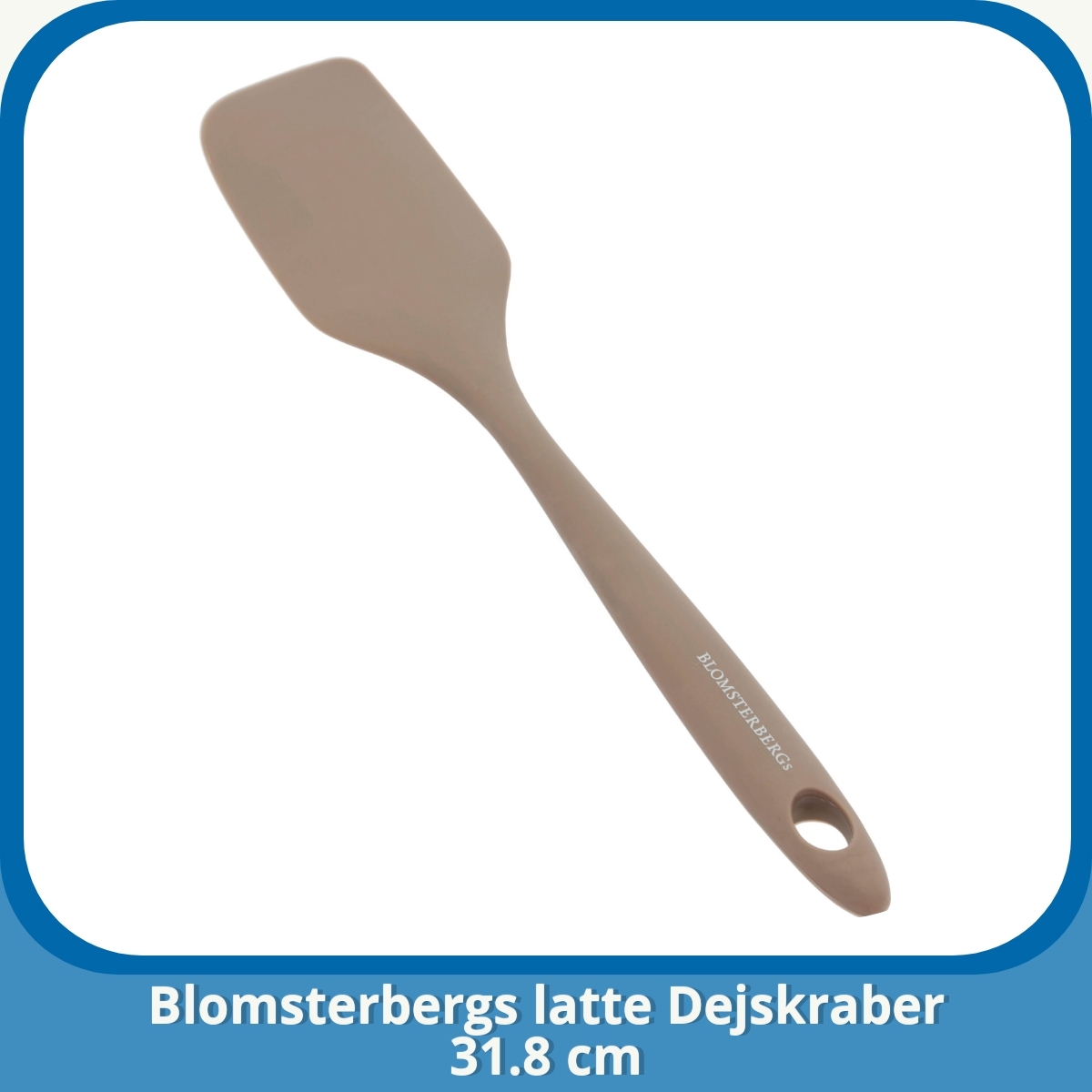 Anmeldelse af Blomsterbergs latte Dejskraber 31.8 cm