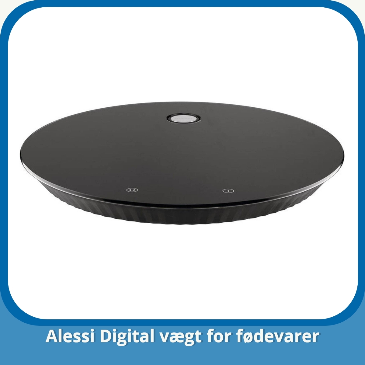 Anmeldelse af Alessi Digital vægt for fødevarer