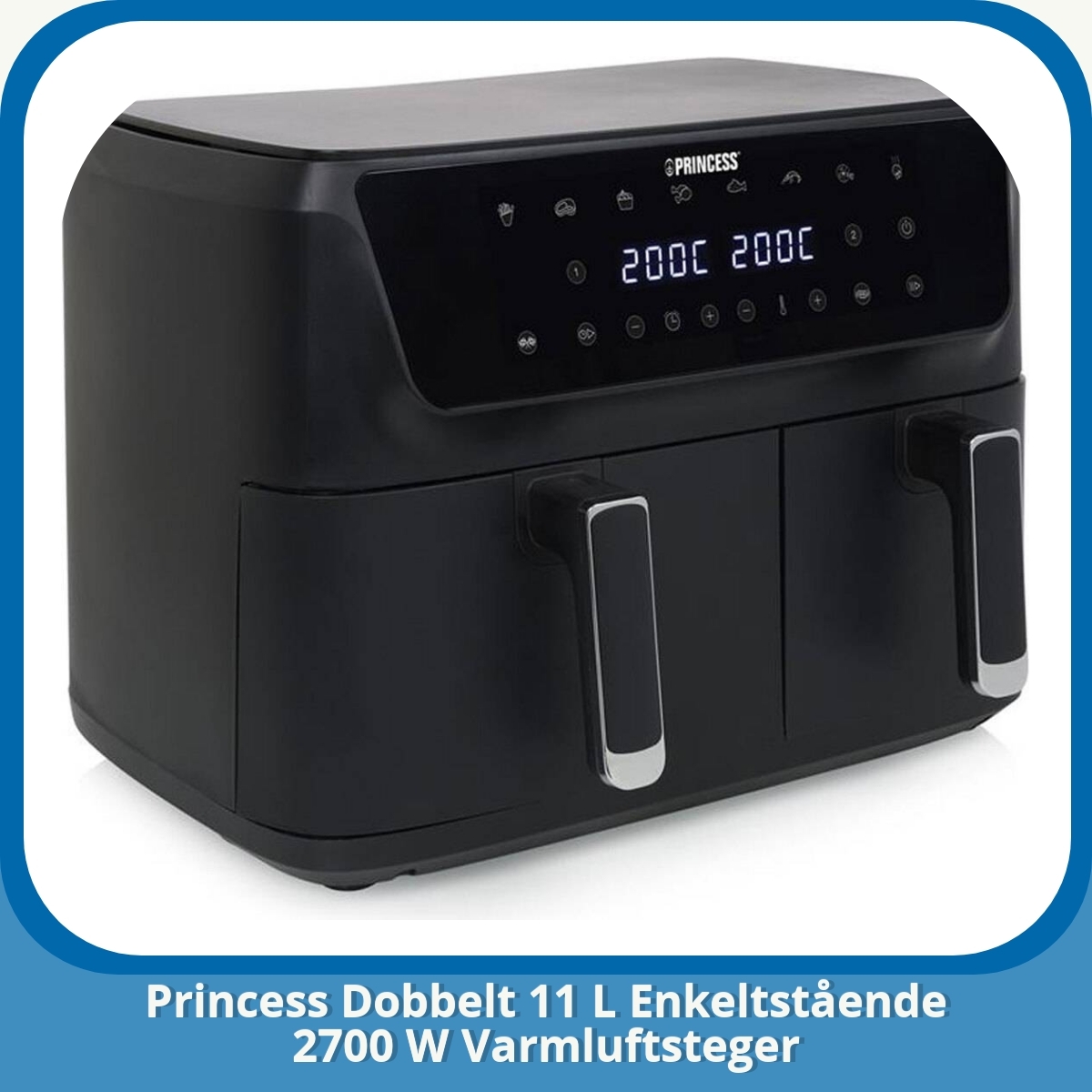 Anmeldelse af Princess Dobbelt 11 L Enkeltstående 2700 W Varmluftsteger