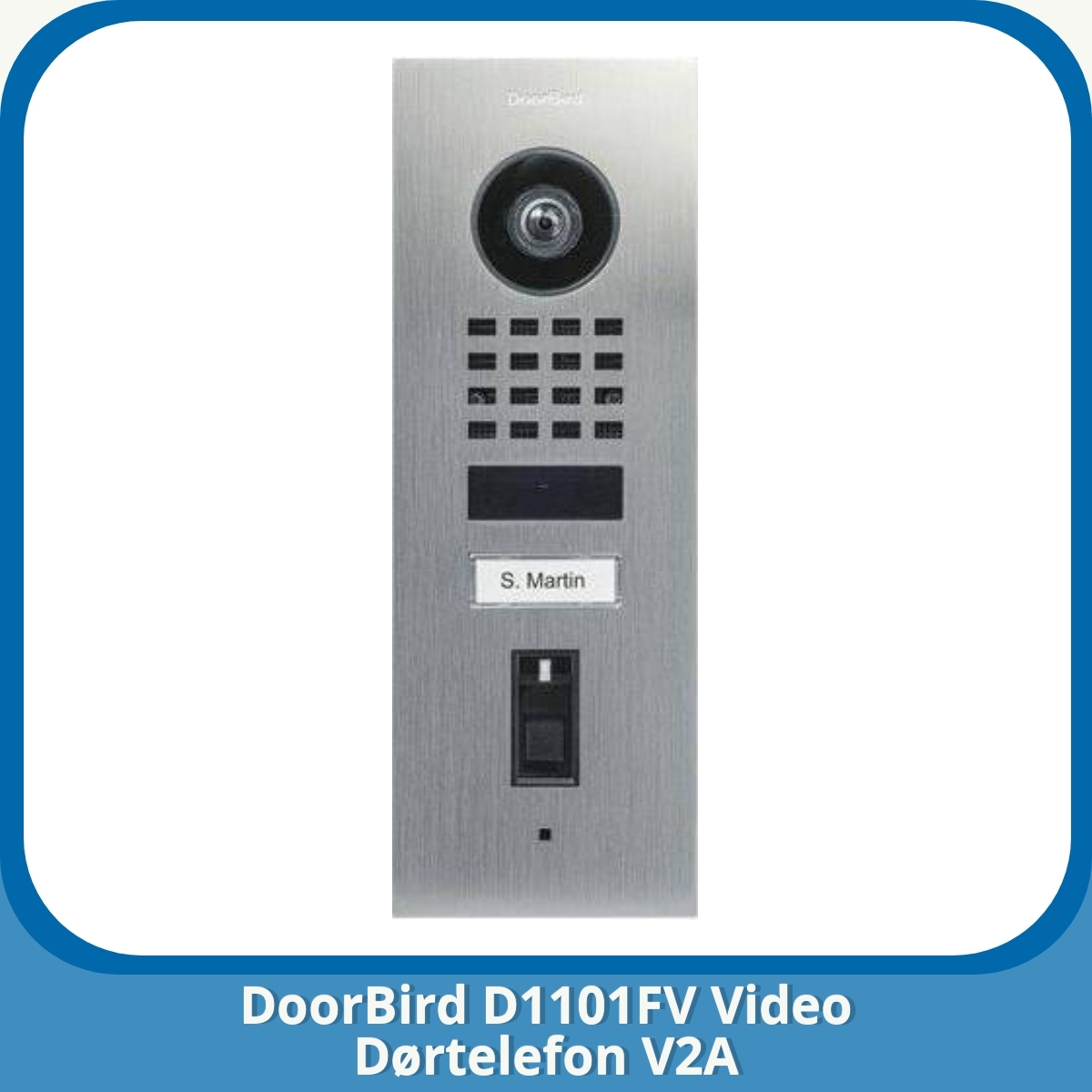 Anmeldelse af DoorBird D1101FV Video Dørtelefon V2A