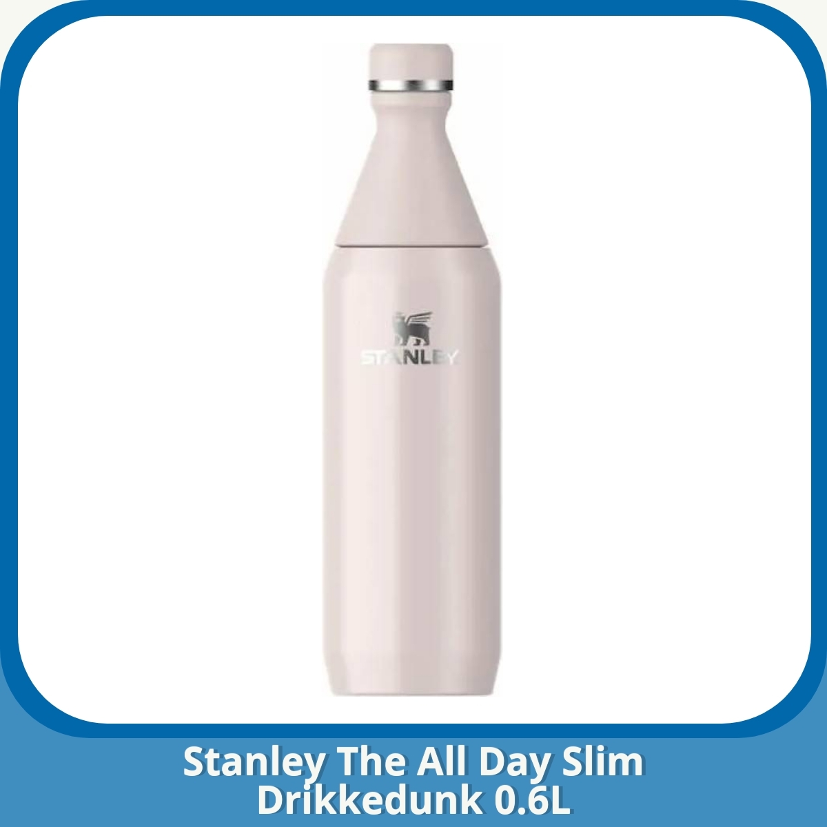 Anmeldelse af Stanley The All Day Slim Drikkedunk 0.6L