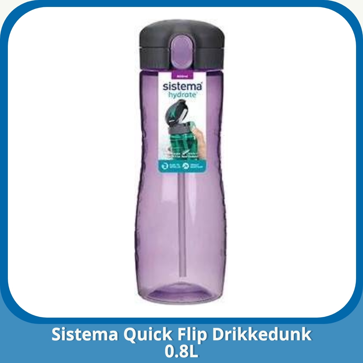 Anmeldelse af Sistema Quick Flip Drikkedunk 0.8L
