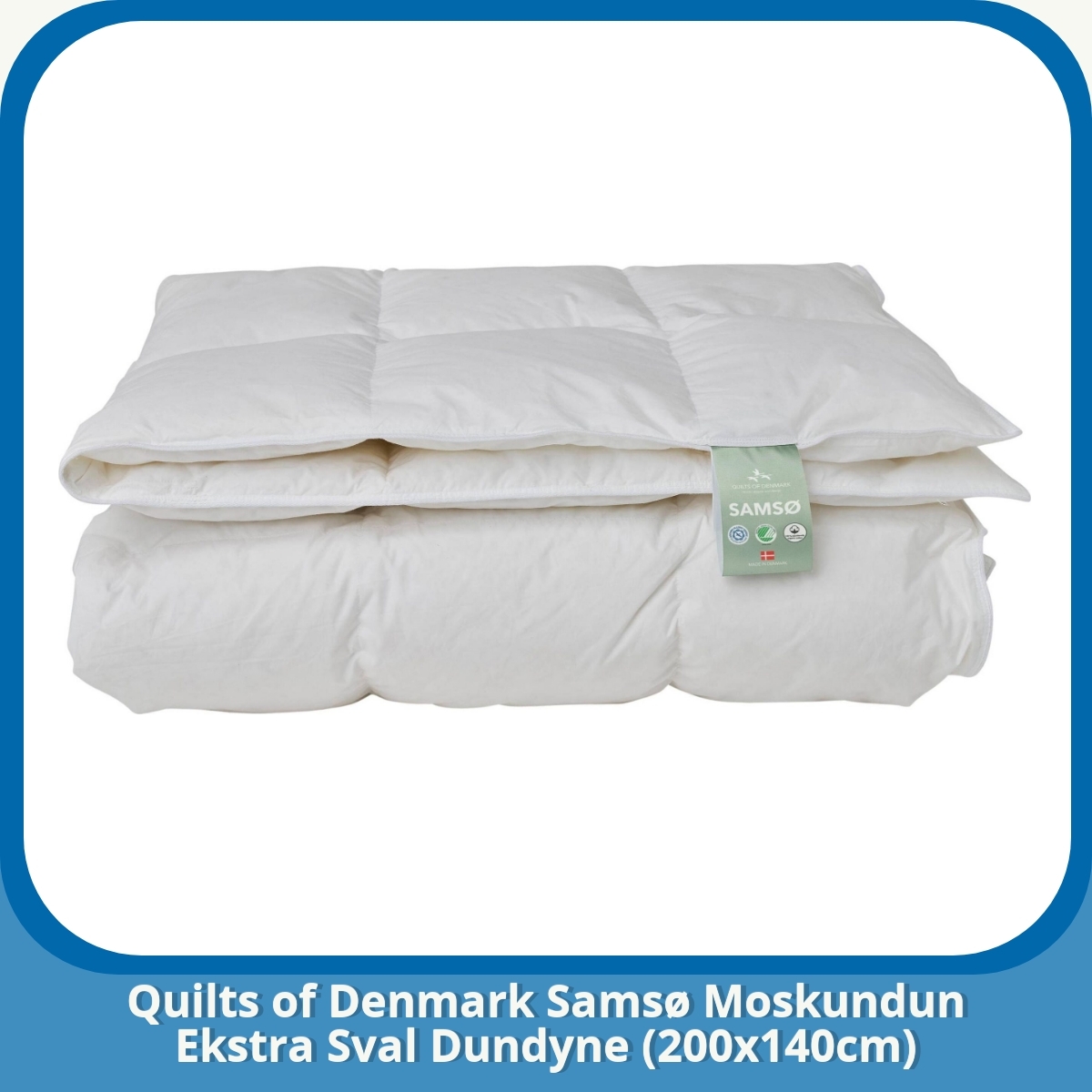 Anmeldelse af Quilts of Denmark Samsø Moskundun Ekstra Sval Dundyne (200x140cm)
