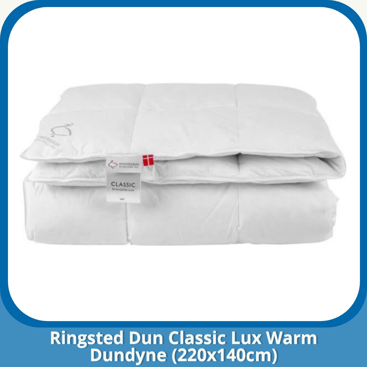 Anmeldelse af Ringsted Dun Classic Lux Warm Dundyne (220x140cm)