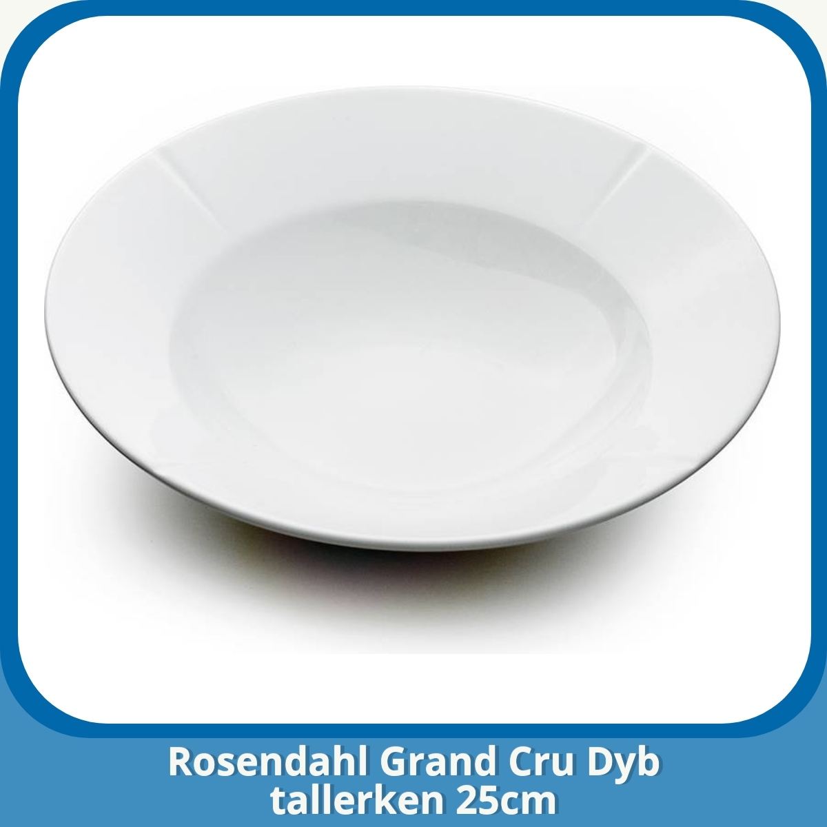 Anmeldelse af Rosendahl Grand Cru Dyb tallerken 25cm