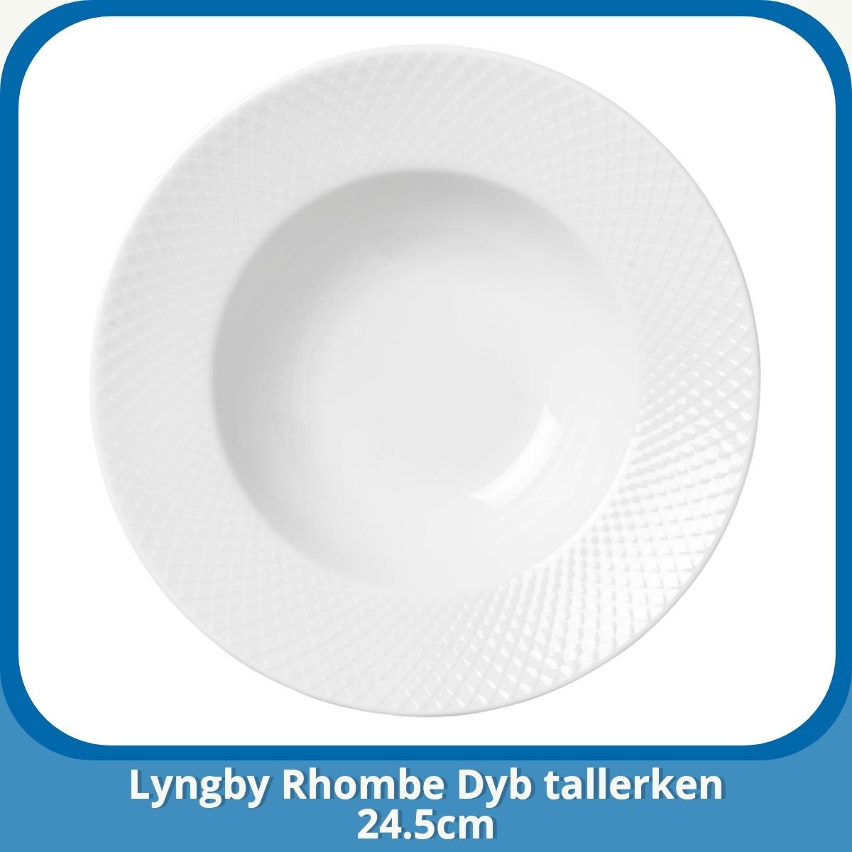 Anmeldelse af Lyngby Rhombe Dyb tallerken 24.5cm