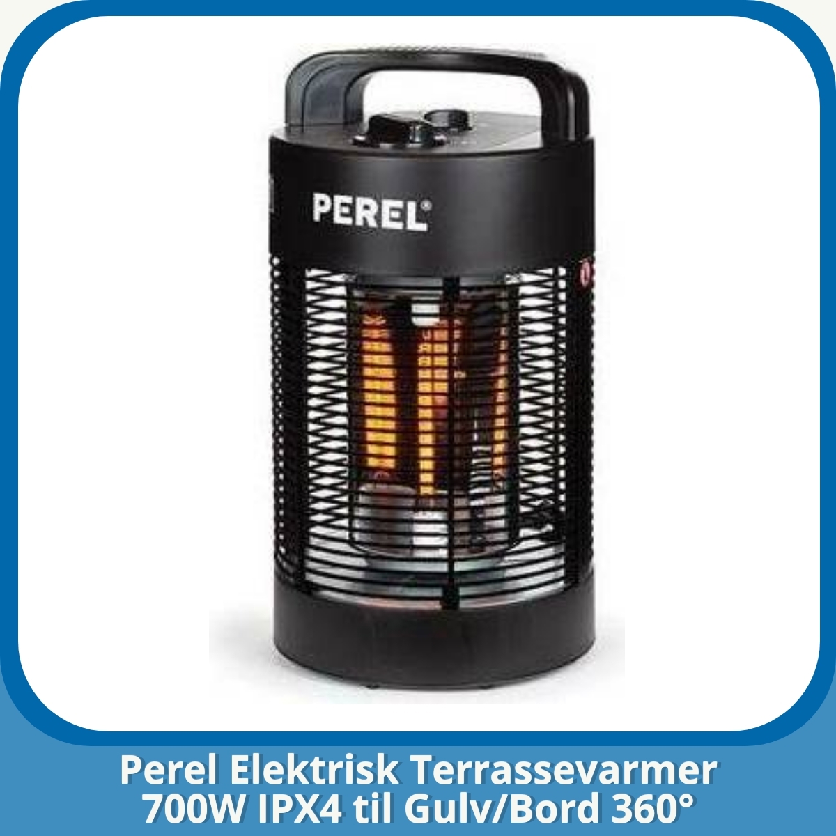 Anmeldelse af Perel Elektrisk Terrassevarmer 700W IPX4 til Gulv/Bord 360°