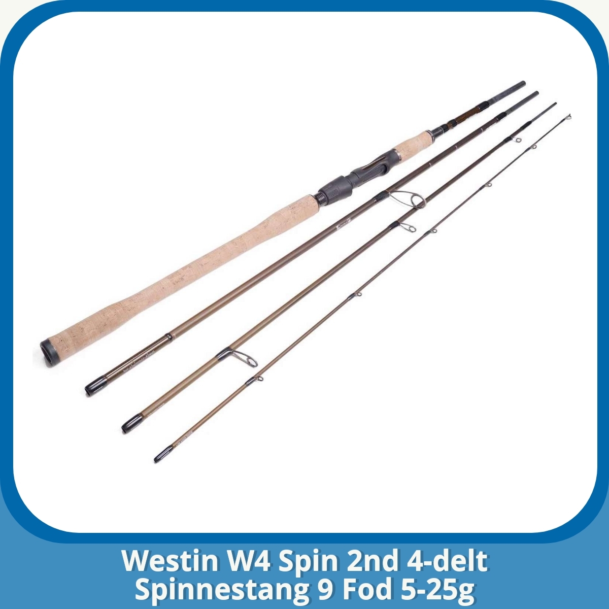 Anmeldelse af Westin W4 Spin 2nd 4-delt Spinnestang 9 Fod 5-25g
