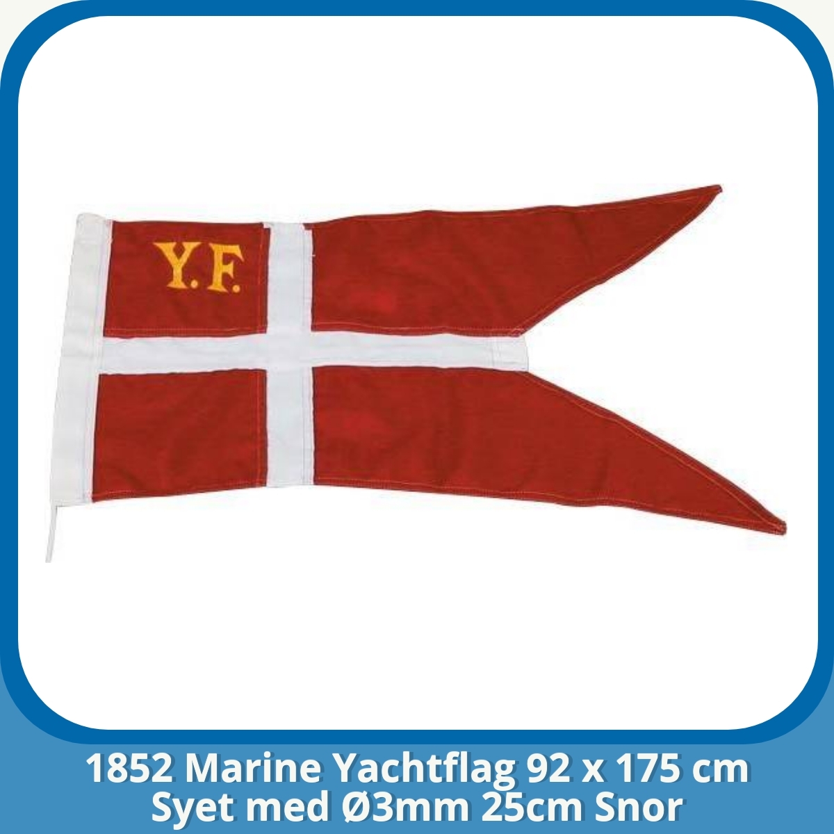 Anmeldelse af 1852 Marine Yachtflag 92 x 175 cm Syet med Ø3mm 25cm Snor