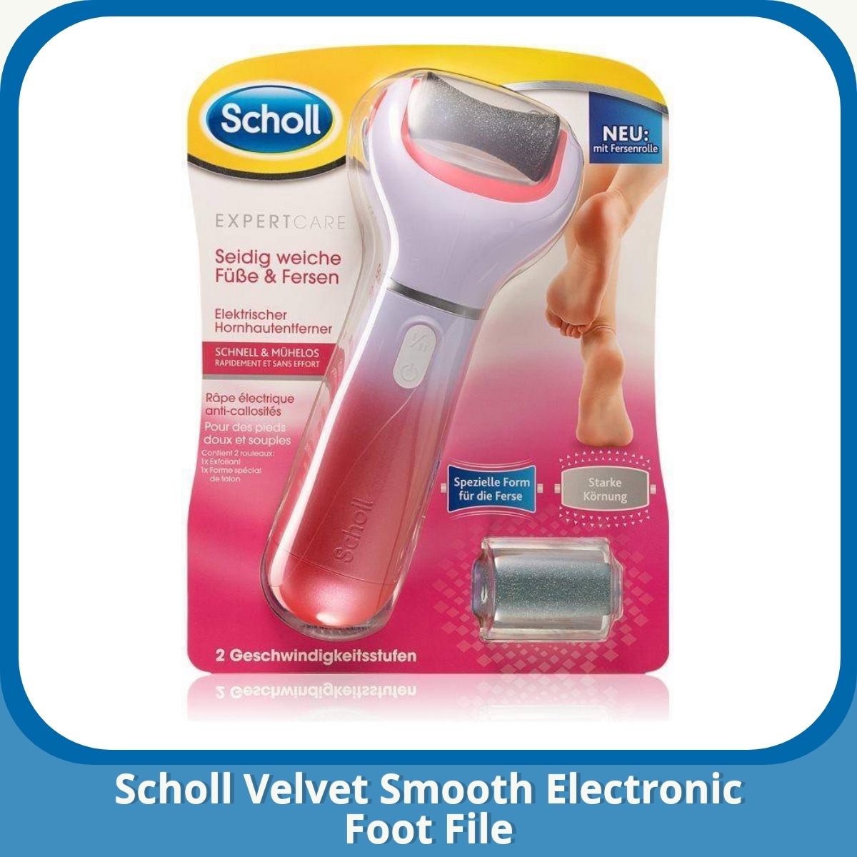 Anmeldelse af Scholl Velvet Smooth Electronic Foot File