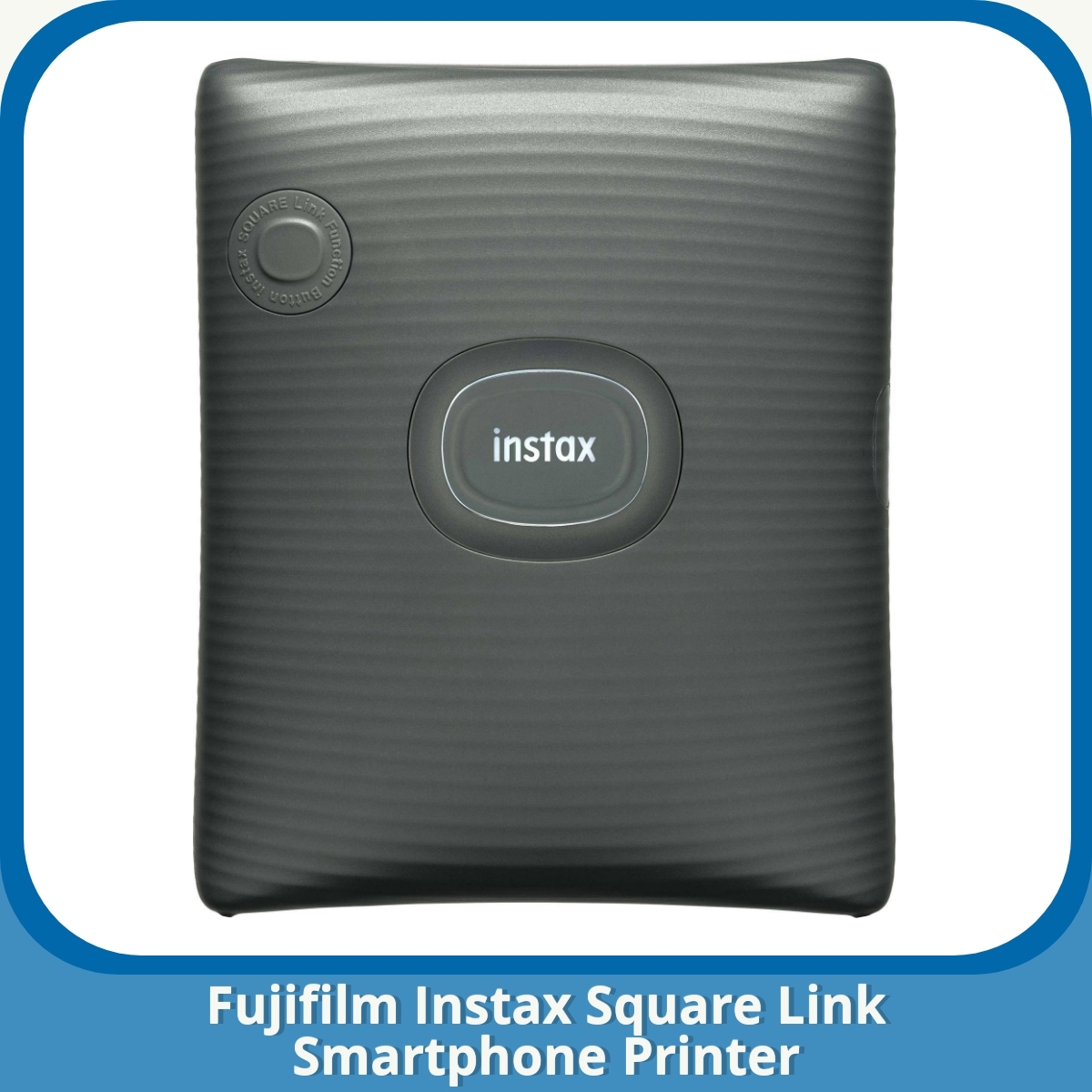 Anmeldelse af Fujifilm Instax Square Link Smartphone Printer