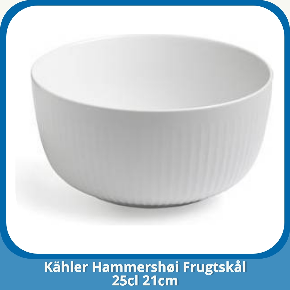 Anmeldelse af Kähler Hammershøi Frugtskål 25cl 21cm