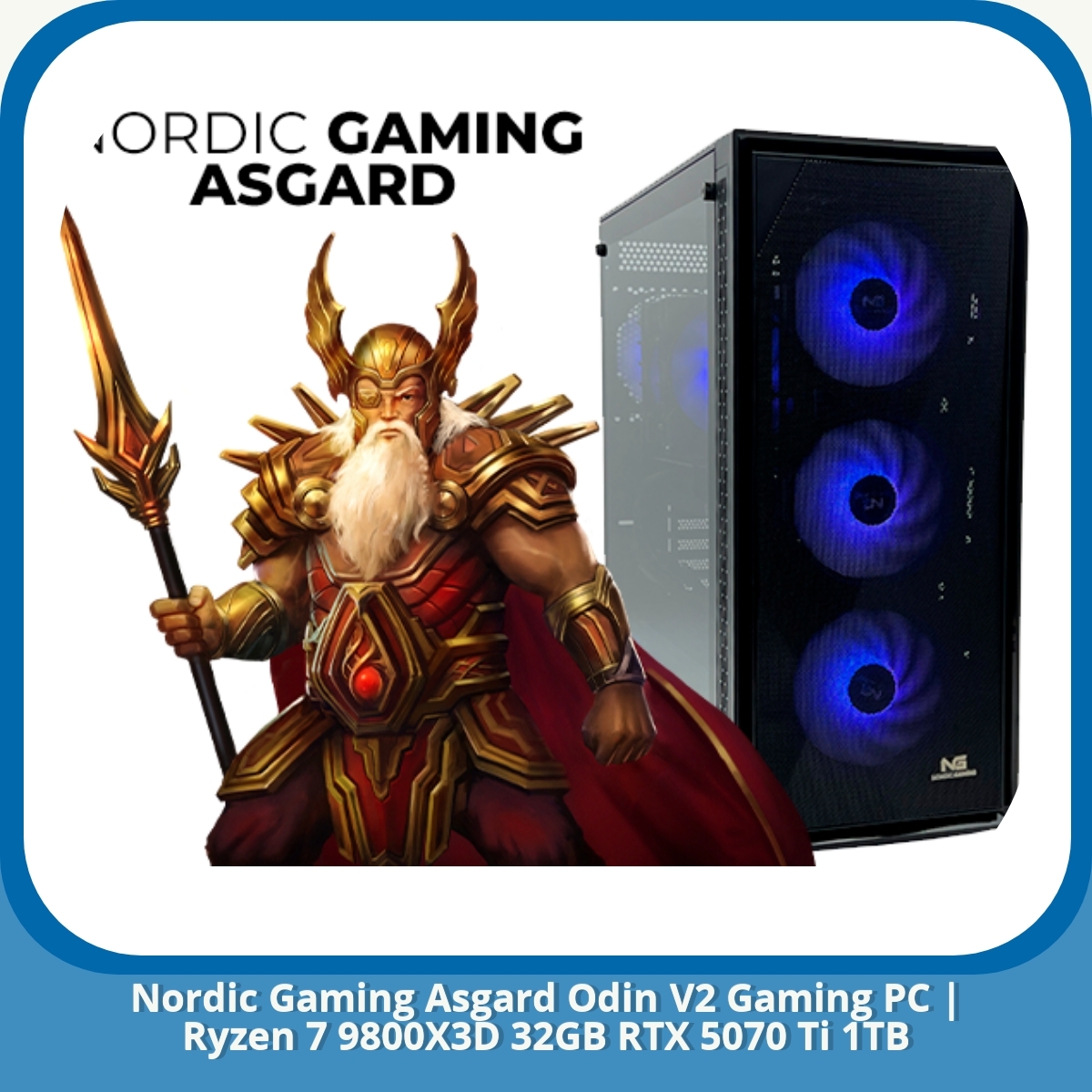 Anmeldelse af Nordic Gaming Asgard Odin V2 Gaming PC | Ryzen 7 9800X3D 32GB RTX 5070 Ti 1TB