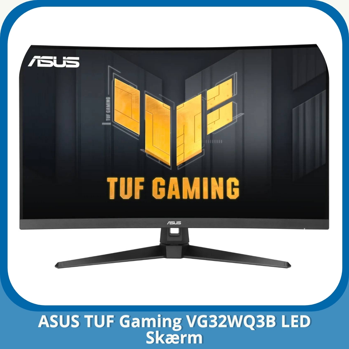 Anmeldelse af ASUS TUF Gaming VG32WQ3B LED Skærm