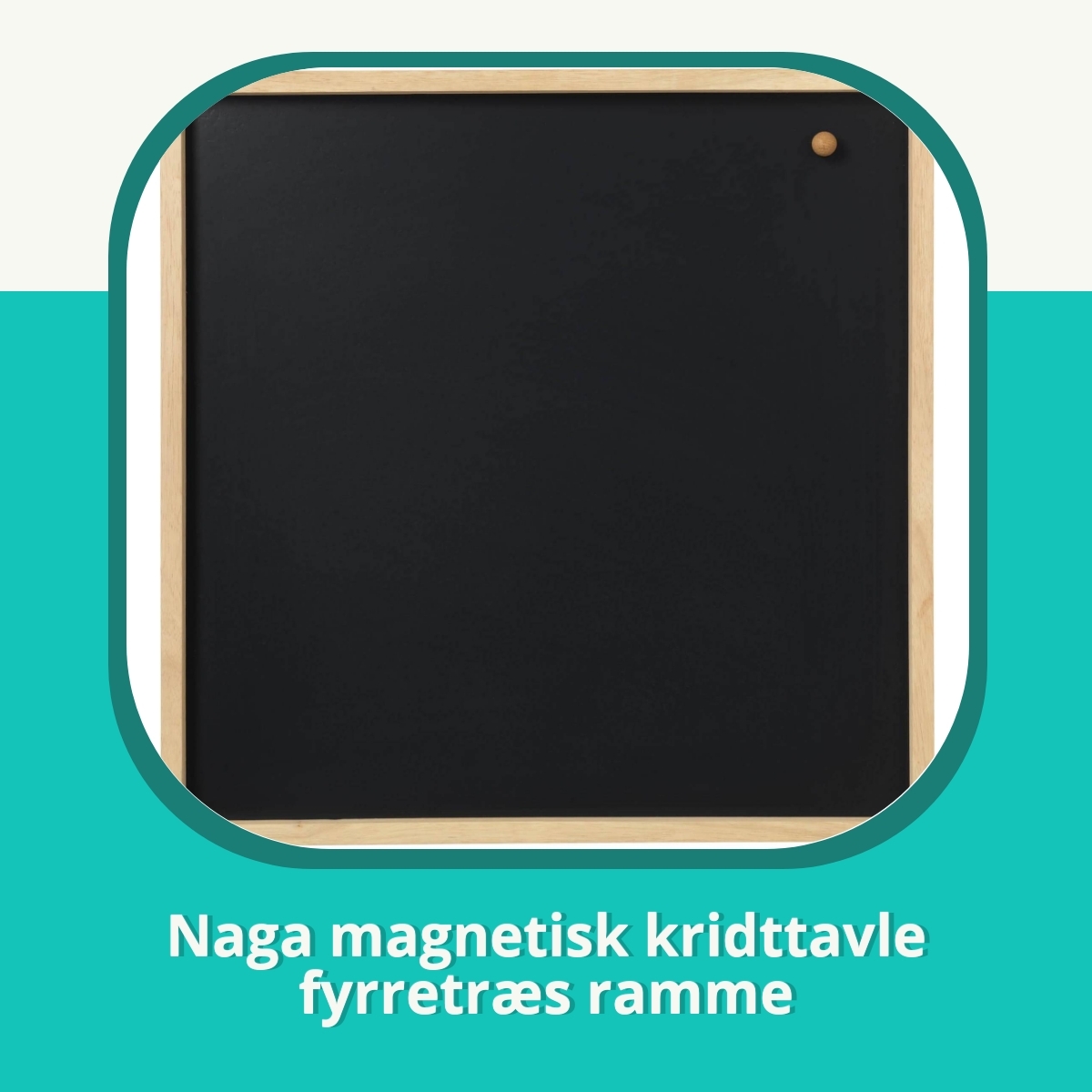 Anmeldelse af Naga magnetisk kridttavle fyrretræs ramme