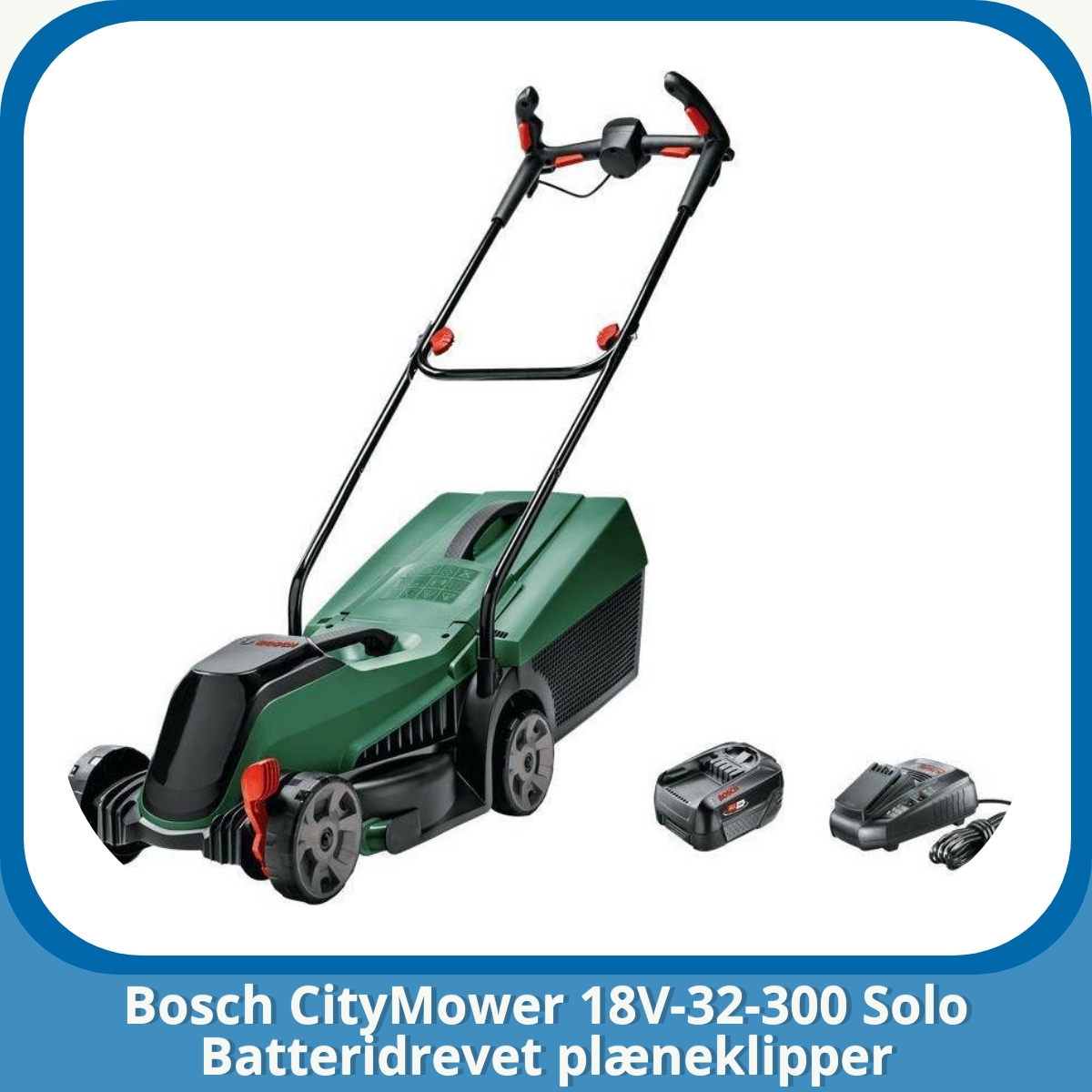 Anmeldelse af Bosch CityMower 18V-32-300 Solo Batteridrevet plæneklipper
