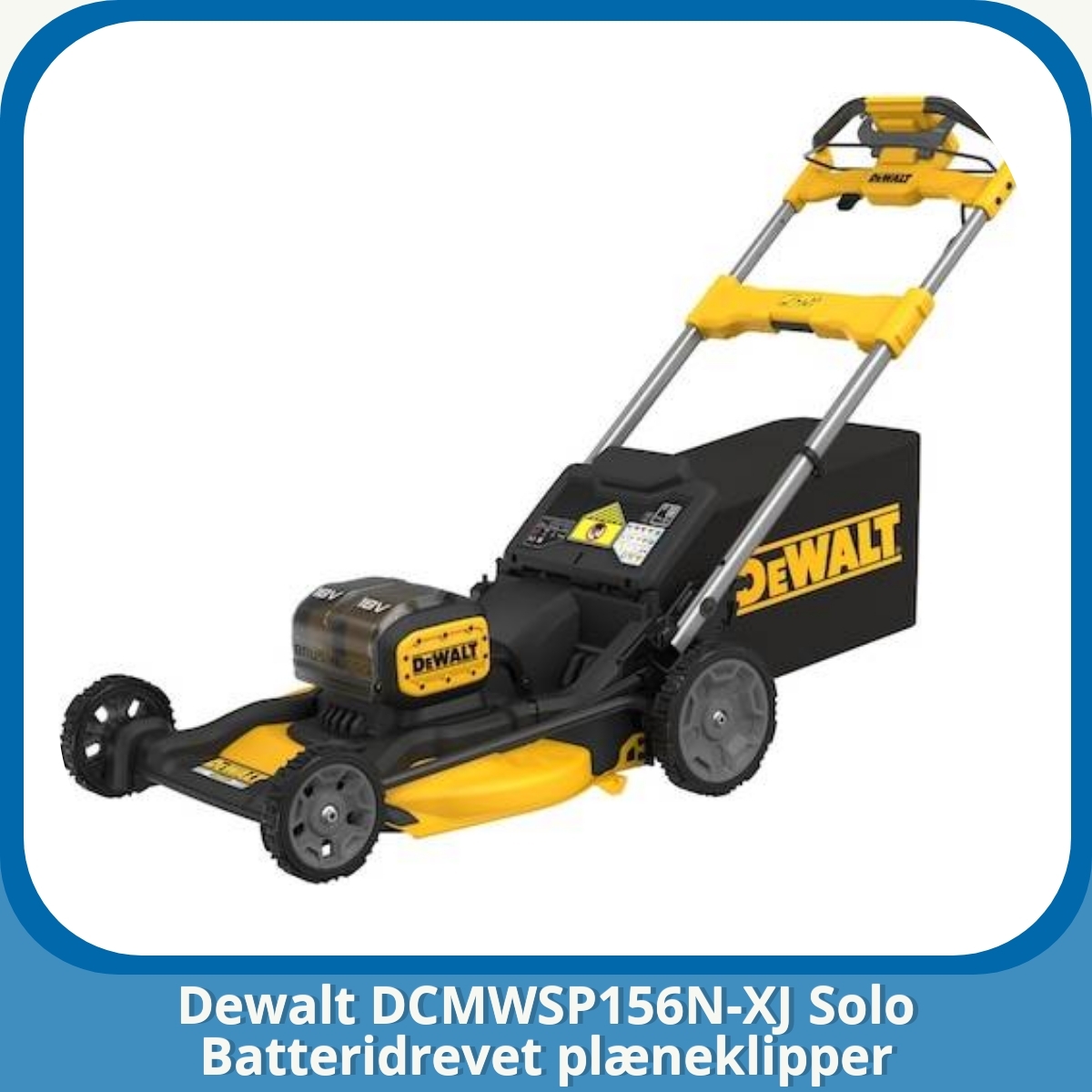 Anmeldelse af Dewalt DCMWSP156N-XJ Solo Batteridrevet plæneklipper