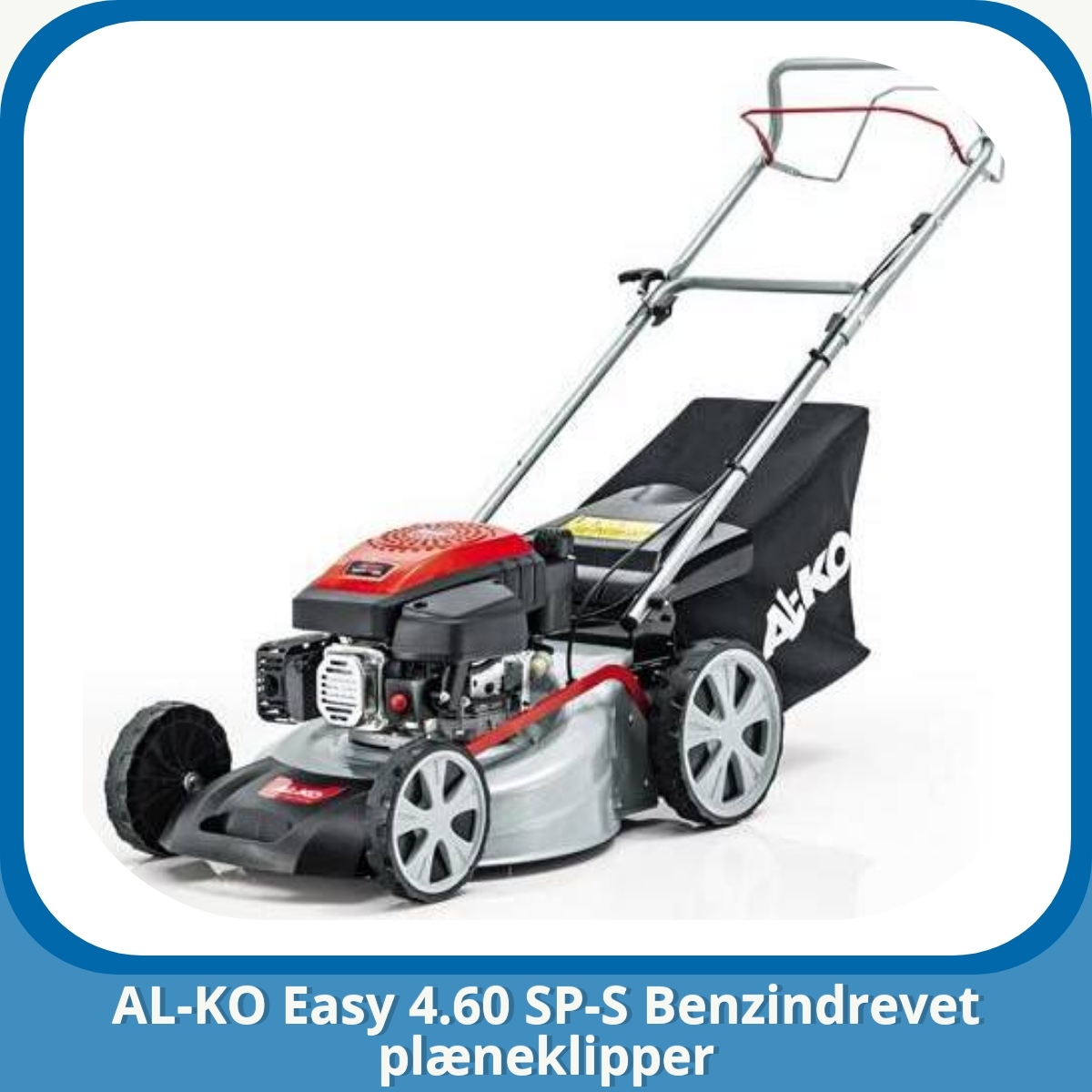 Anmeldelse af AL-KO Easy 4.60 SP-S Benzindrevet plæneklipper