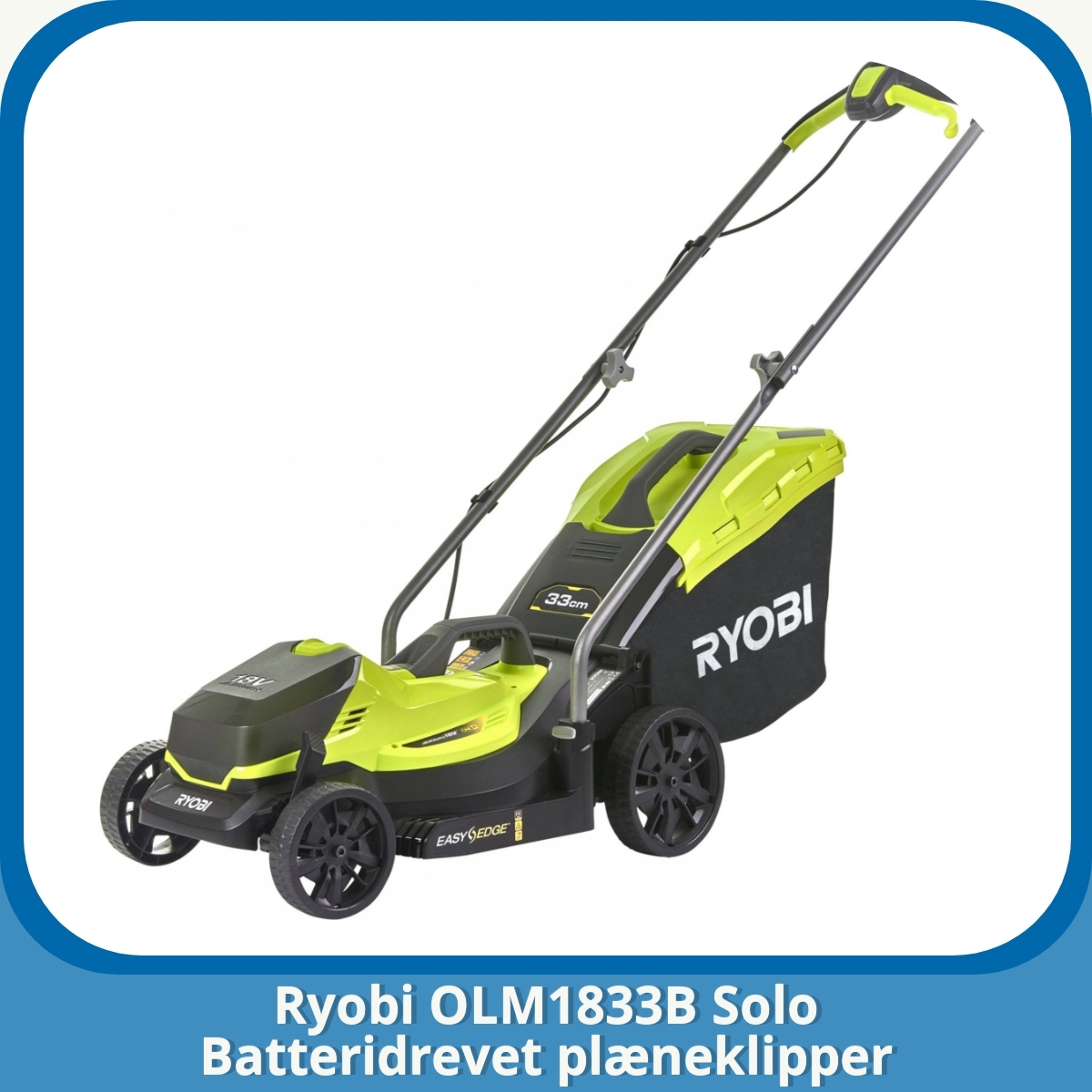 Anmeldelse af Ryobi OLM1833B Solo Batteridrevet plæneklipper