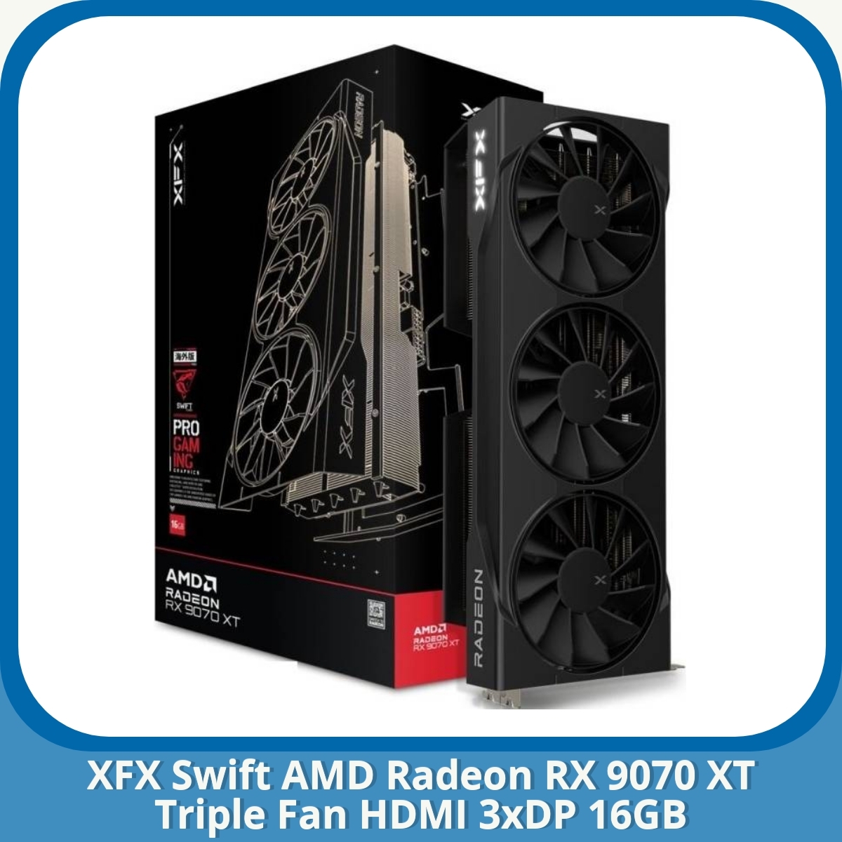 Anmeldelse af XFX Swift AMD Radeon RX 9070 XT Triple Fan HDMI 3xDP 16GB