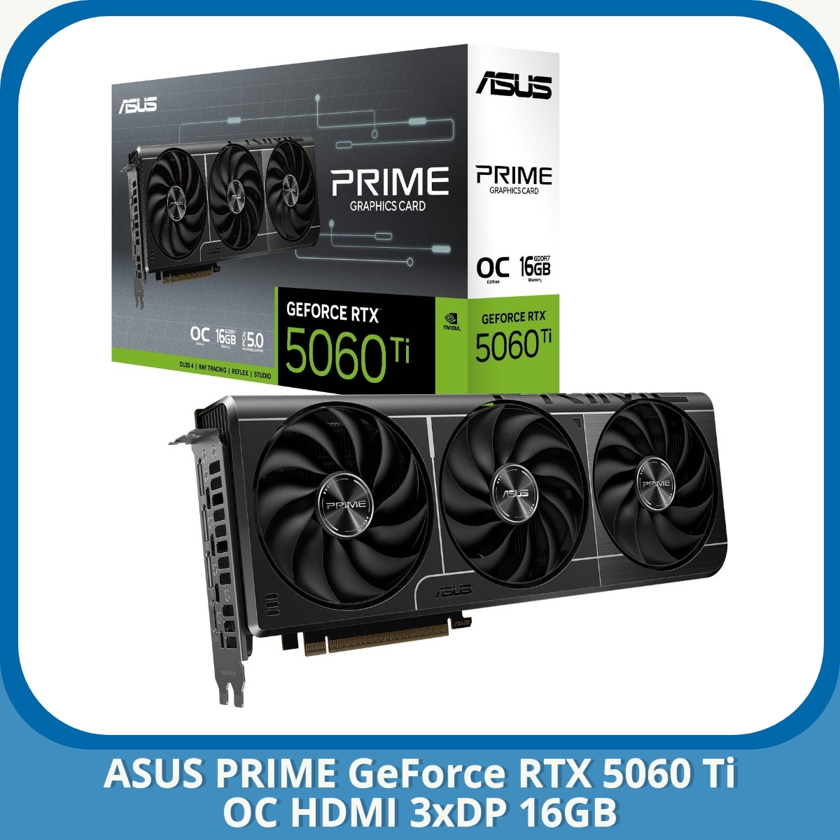 Anmeldelse af ASUS PRIME GeForce RTX 5060 Ti OC HDMI 3xDP 16GB