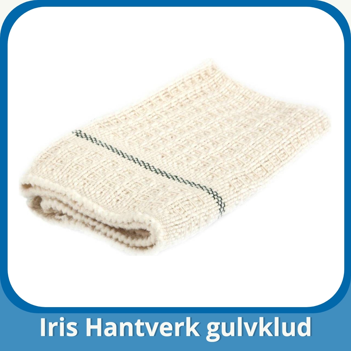 Anmeldelse af Iris Hantverk gulvklud