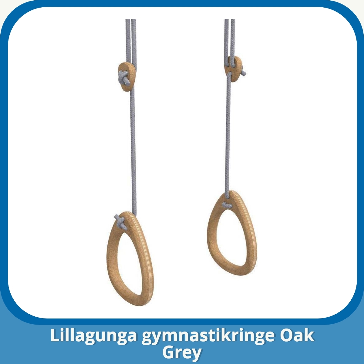 Anmeldelse af Lillagunga gymnastikringe Oak Grey