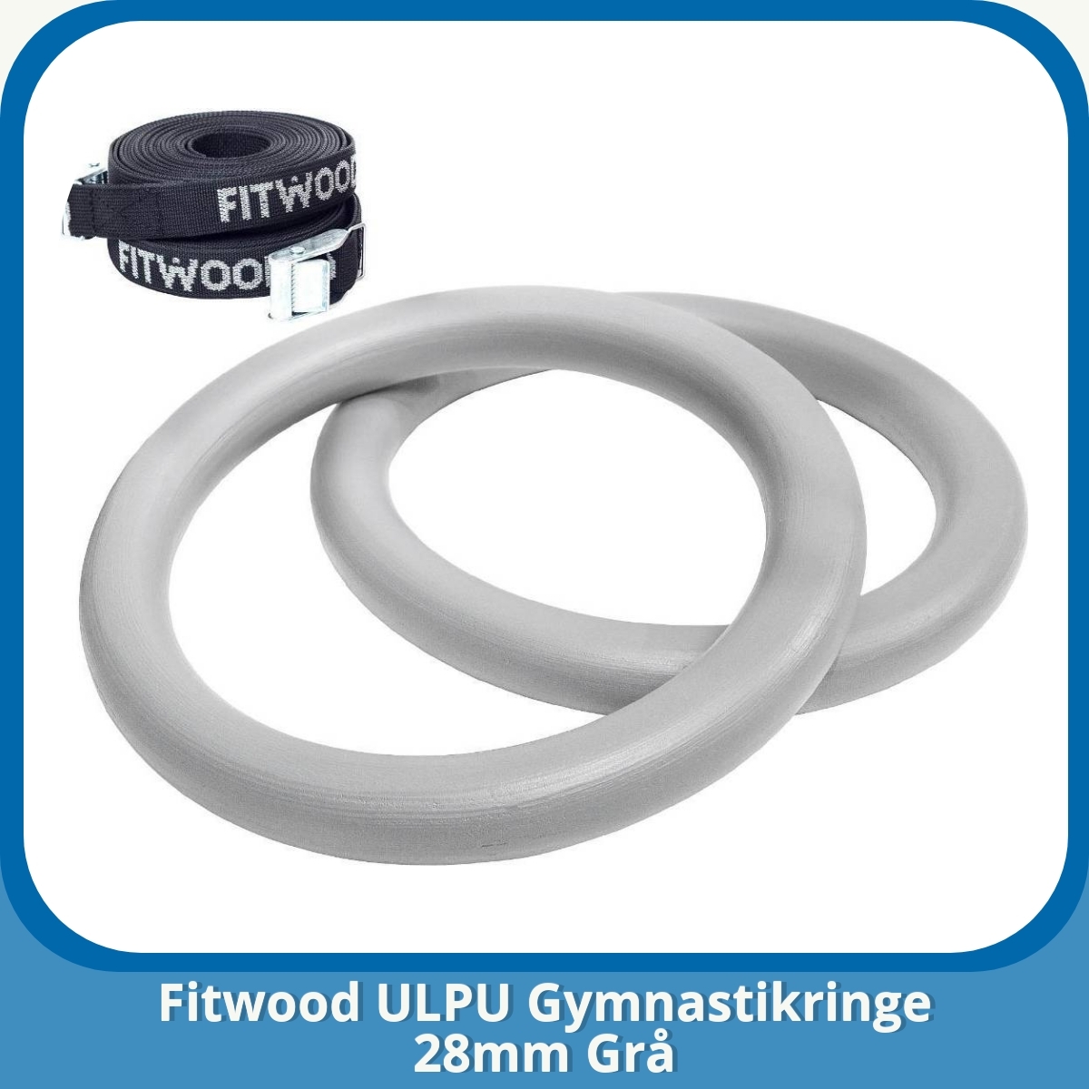 Anmeldelse af Fitwood ULPU Gymnastikringe 28mm Grå