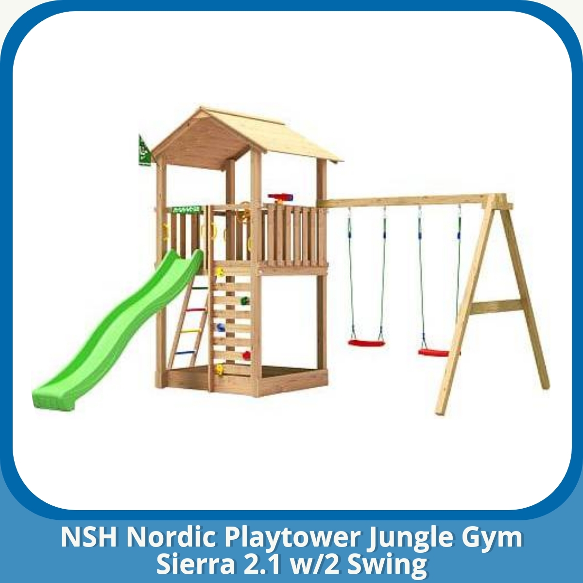 Anmeldelse af NSH Nordic Playtower Jungle Gym Sierra 2.1 w/2 Swing