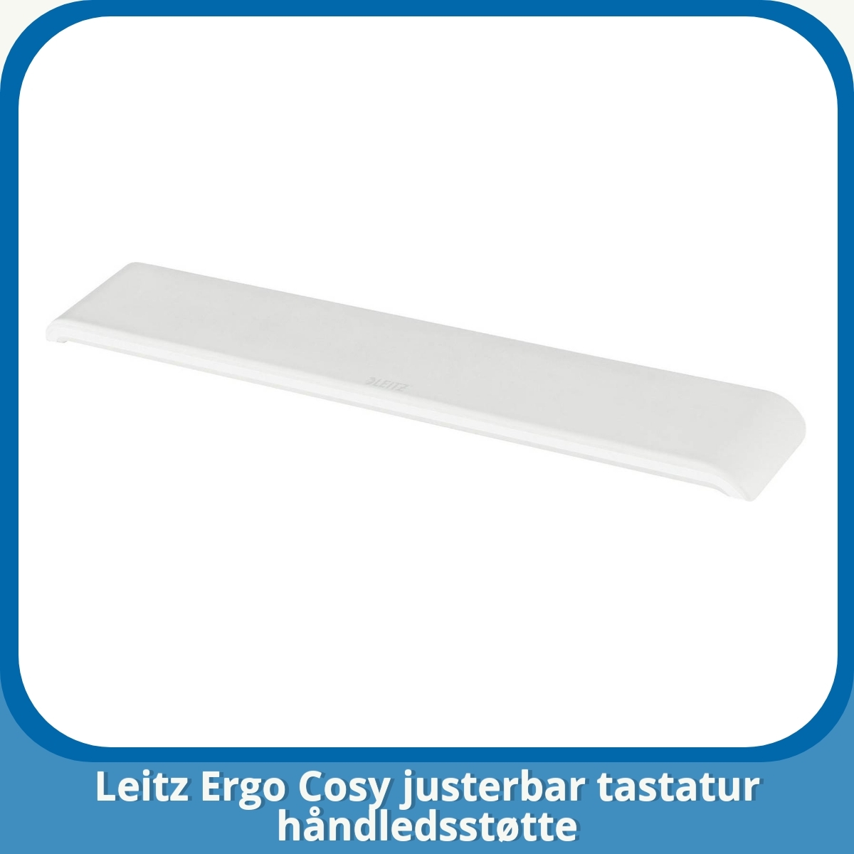 Anmeldelse af Leitz Ergo Cosy justerbar tastatur håndledsstøtte