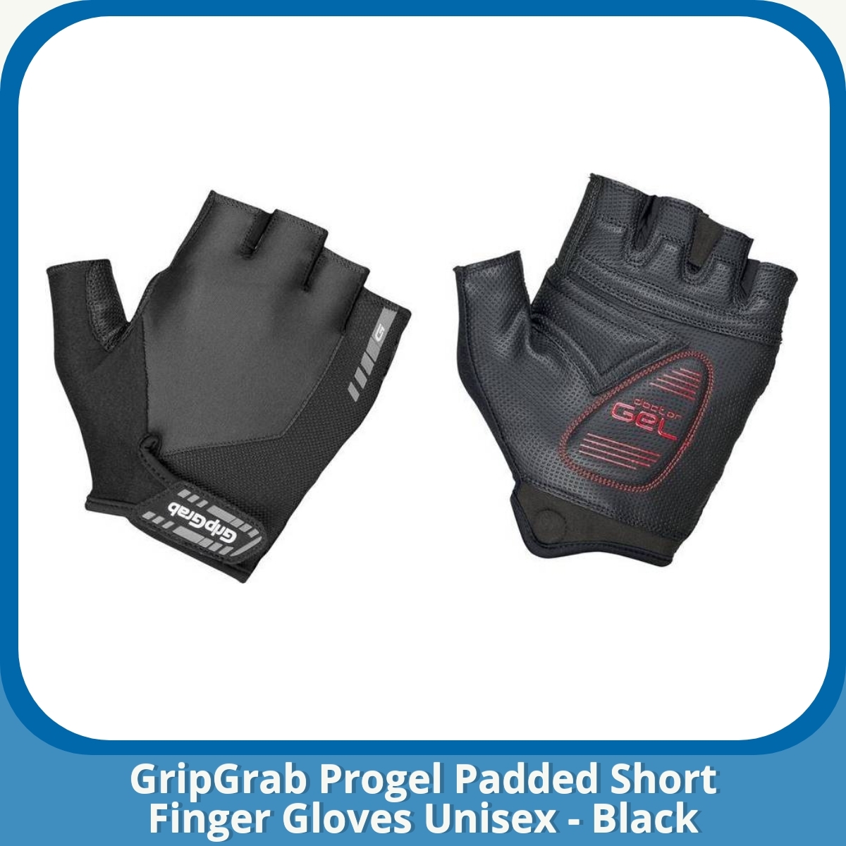 Anmeldelse af GripGrab Progel Padded Short Finger Gloves Unisex - Black