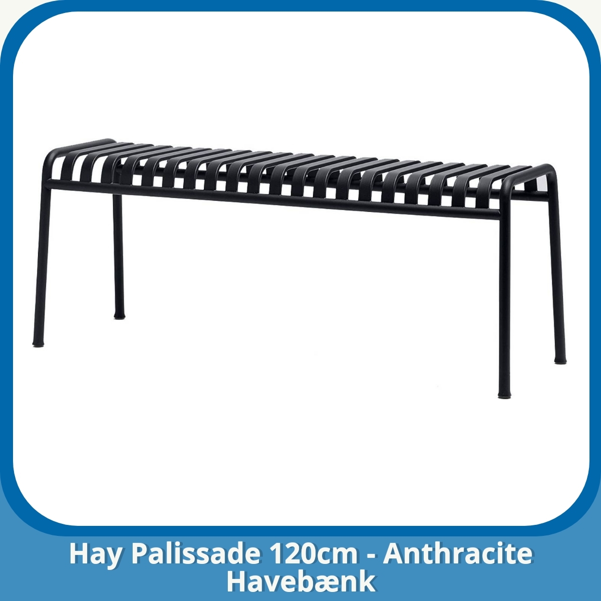 Anmeldelse af Hay Palissade 120cm - Anthracite Havebænk