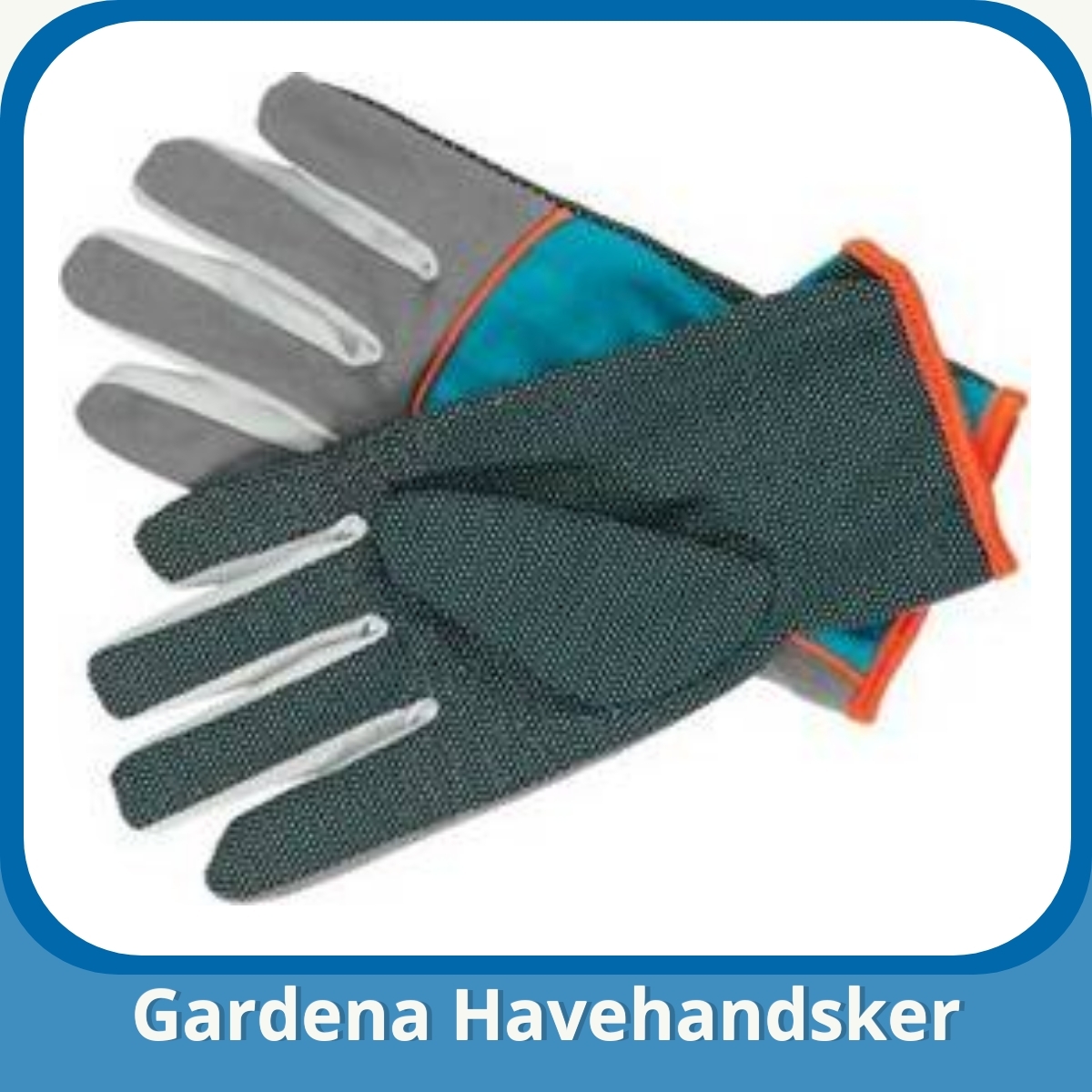 Anmeldelse af Gardena Havehandsker