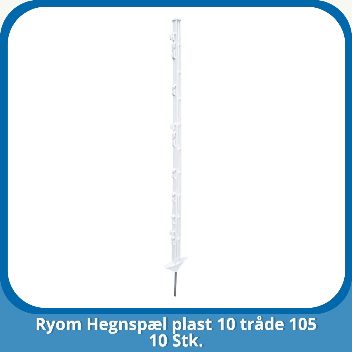 Anmeldelse af Ryom Hegnspæl plast 10 tråde 105 10 Stk.