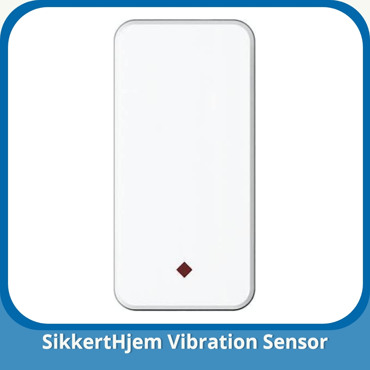 Anmeldelse af SikkertHjem Vibration Sensor