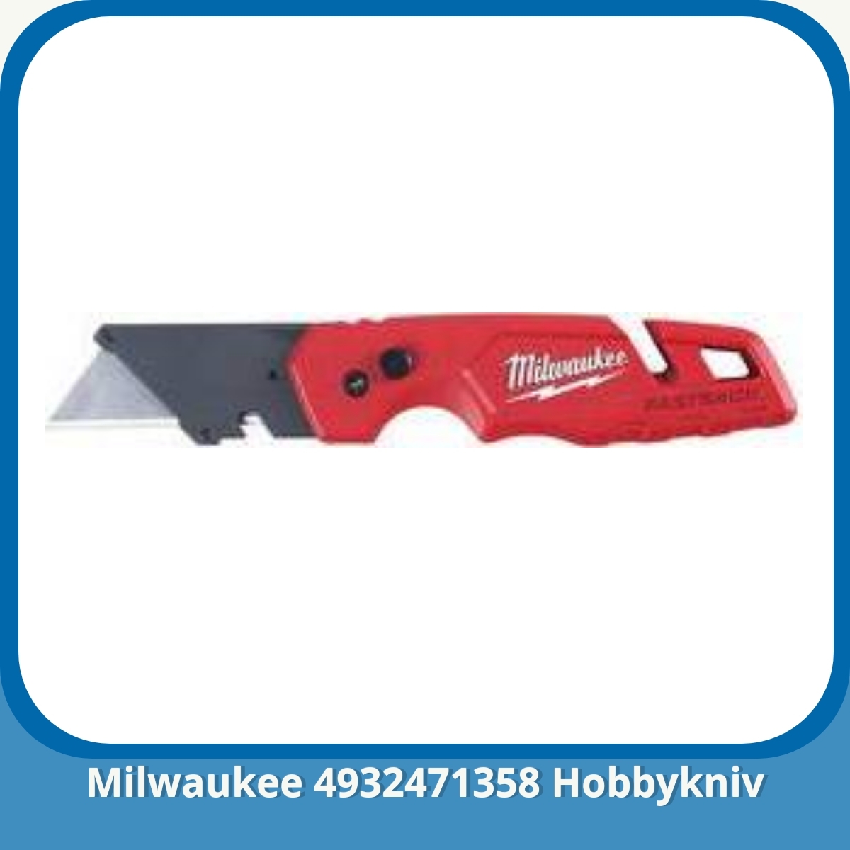 Anmeldelse af Milwaukee 4932471358 Hobbykniv