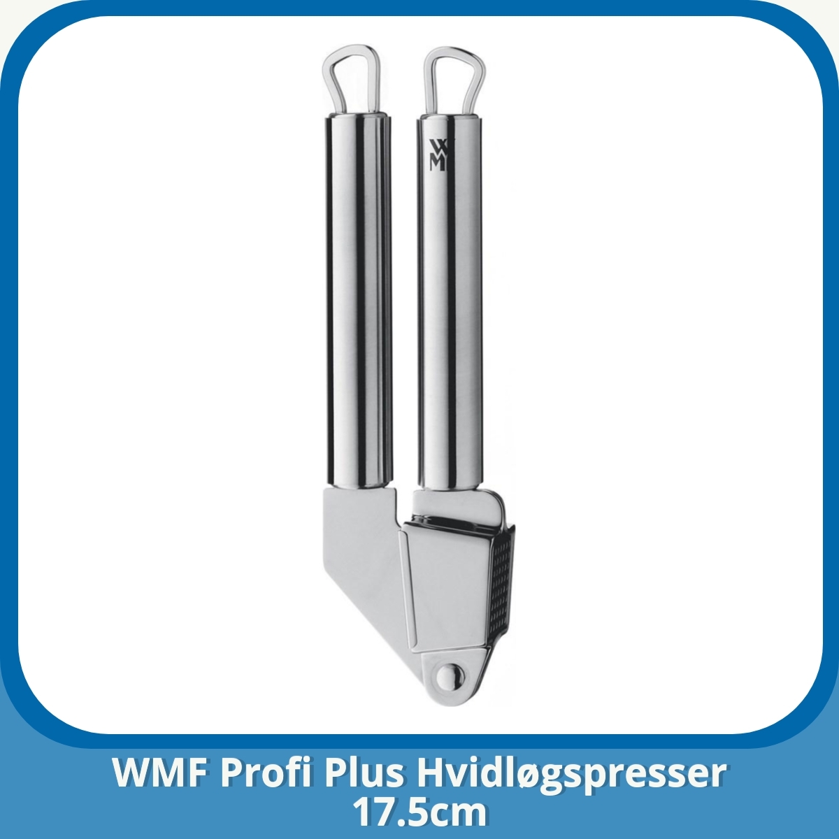 Anmeldelse af WMF Profi Plus Hvidløgspresser 17.5cm