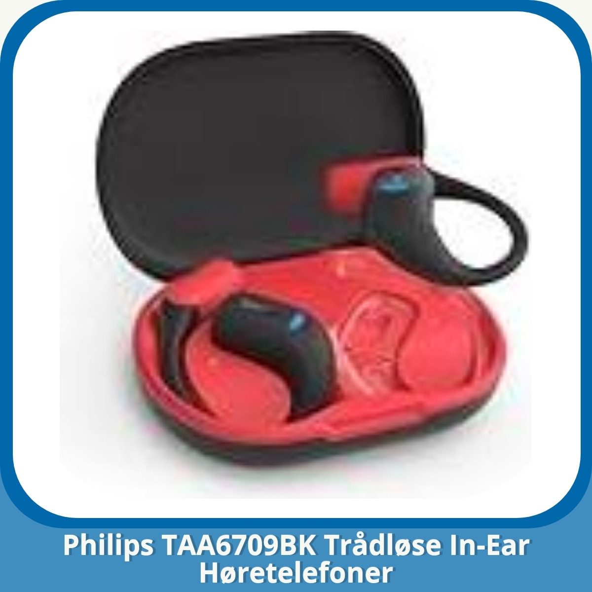 Anmeldelse af Philips TAA6709BK Trådløse In-Ear Høretelefoner