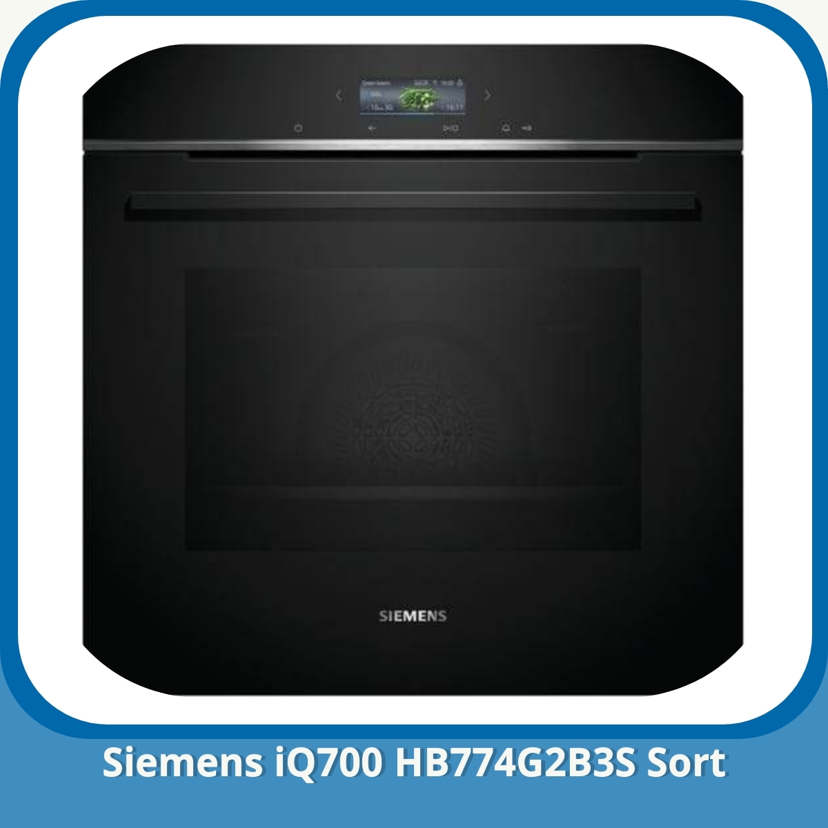 Anmeldelse af Siemens iQ700 HB774G2B3S Sort